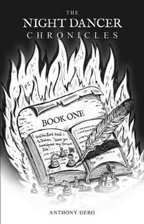 The Night Dancer Chronicles: Book I by Anthony Gero 9780692322901