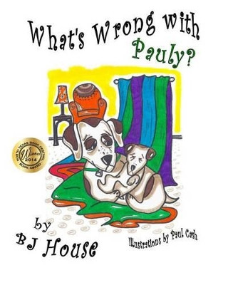 What's Wrong With Pauly? by Paul Cash 9780692328811
