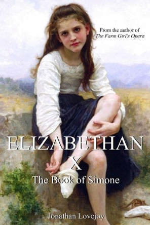 Elizabethan X by Jonathan Lovejoy 9780692331996