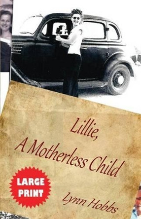 Lillie, A Motherless Child by Lynn Hobbs 9780692509944