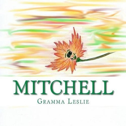 Mitchell by Gramma Leslie 9780692589373