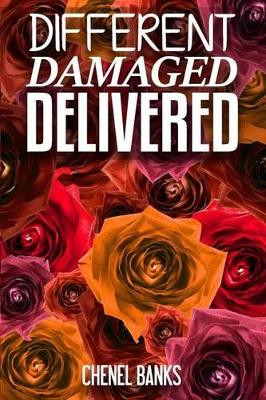 Different, Damaged, Delivered by Chenel Banks 9780692506363