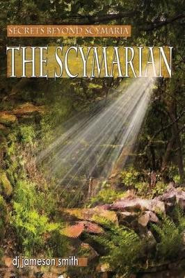 The Scymarian by Dj Jameson Smith 9780692532836