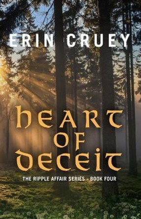 Heart of Deceit by Erin Cruey 9780692573655