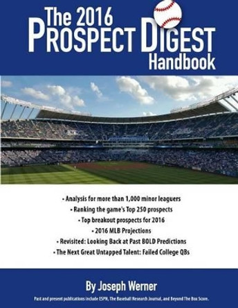 The 2016 Prospect Digest Handbook by Joseph Werner 9780692640173