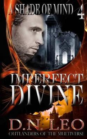 Imperfect Divine by D N Leo 9780692642924
