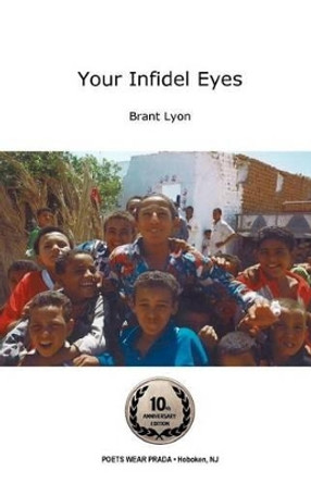 Your Infidel Eyes by Brant Lyon 9780692679333