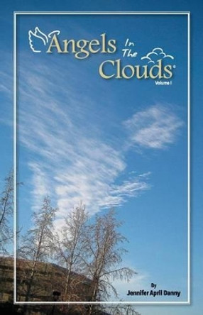 Angels In The Clouds by Marc L Danny 9780692681381