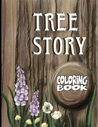 Tree Story Coloring Book by Jere Silber 9780692692486