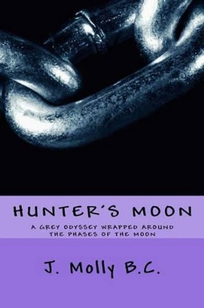Hunter's Moon by J Molly B C 9780692727713