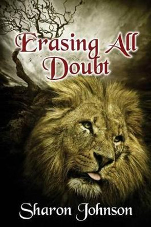 Erasing All Doubt: Alpha's Rule: In The Beginning Book 0.5 by Selfpubbookcovers Com/ Frinaart 9780692764220