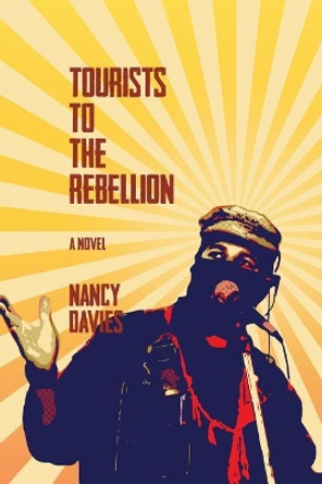 Tourists to the Rebellion by Nancy Davies 9780692824542