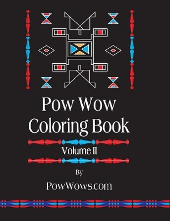 Pow Wow Coloring Book - Volume II by Paul Gowder 9780692833469