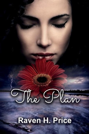 The Plan by Raven H Price 9780692844229