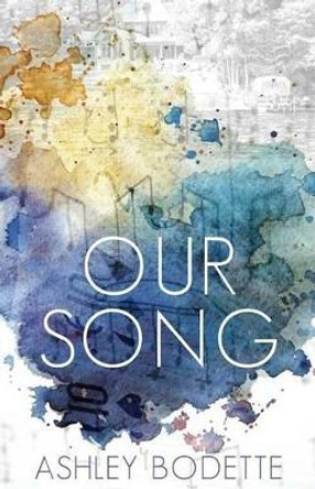 Our Song by Rachel Clifford 9780692690697