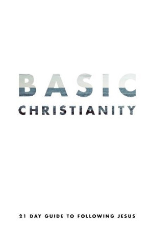 Basic Christianity: A 21 Day Guide to Following Jesus by Jessi Green 9780692775448