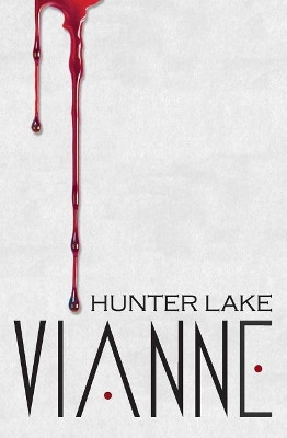 Vianne by Hunter Lake 9780692890790