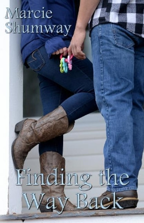 Finding the Way Back by Marcie Shumway 9780692919071
