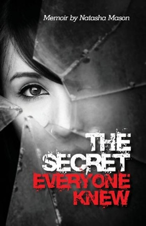 The Secret Everyone Knew by Natasha Mason 9780692975909