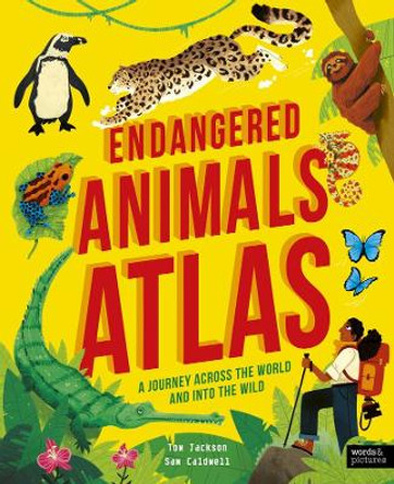 Endangered Animals Atlas by Tom Jackson 9780711283466