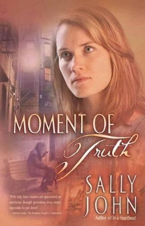 Moment of Truth by Sally John 9780736913157