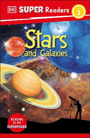 DK Super Readers Level 2 Stars and Galaxies by DK 9780744071405