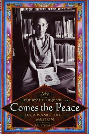 Comes the Peace: My Journey to Forgiveness by Daja Meston 9780743287616