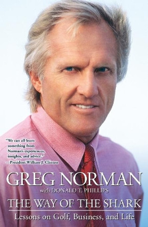 The Way of the Shark: Lessons on Golf, Business, and Life by Greg Norman 9780743287753