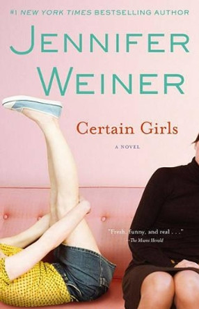 Certain Girls by Jennifer Weiner 9780743294263