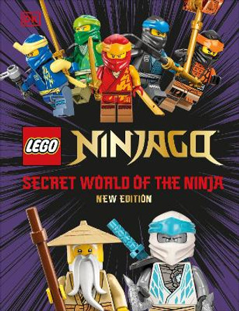 LEGO Ninjago Secret World of the Ninja New Edition: Without Minifigure by DK 9780744084641