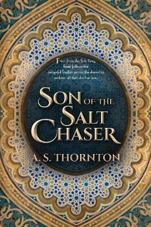 Son of the Salt Chaser by A. S. Thornton 9780744306071