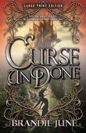 Curse Undone by Brandie June 9780744309034