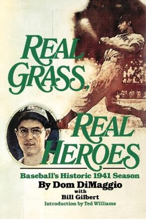 Real Grass, Real Heroes by Dom Dimaggio 9780758209245