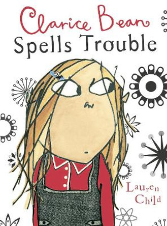 Clarice Bean Spells Trouble by Lauren Child 9780763629038