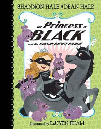 The Princess in Black and the Hungry Bunny Horde by Hale Shannon and Dean 9780763665135