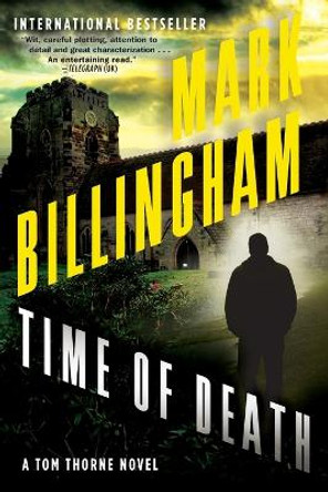 Time of Death: A Tom Thorne Novel by Mark Billingham 9780802124999