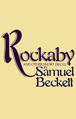 Rockaby by Samuel Beckett 9780802151384