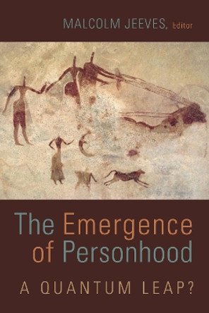 Emergence of Personhood: A Quantum Leap? by Malcolm Jeeves 9780802871923 Emergence of Personhood: A Quantum Leap? by Malcolm Jeeves 9780802871923