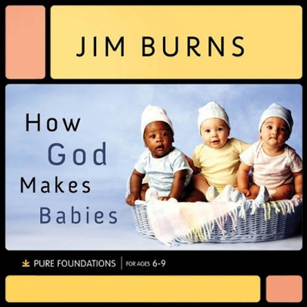 How God Makes Babies by Jim Burns 9780764202100