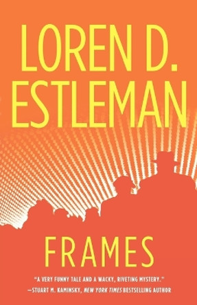 Frames: A Valentino Mystery by Loren D Estleman 9780765326713