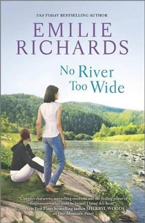 No River Too Wide by Emilie Richards 9780778316343