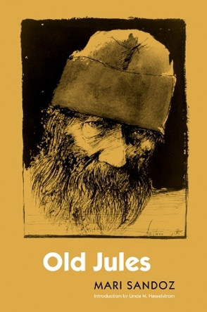 Old Jules by Mari Sandoz 9780803293243