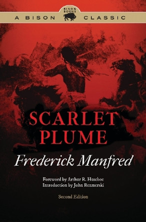 Scarlet Plume by Frederick Manfred 9780803243644