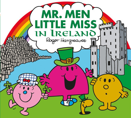 Mr. Men Little Miss in Ireland (Mr. Men & Little Miss Celebrations) Adam Hargreaves 9781405296427