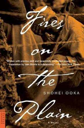 Fires on the Plain by Shohei Ooka 9780804813792
