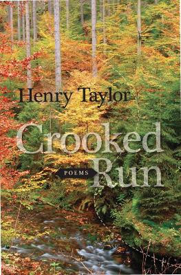 Crooked Run: Poems by Henry Taylor 9780807131251