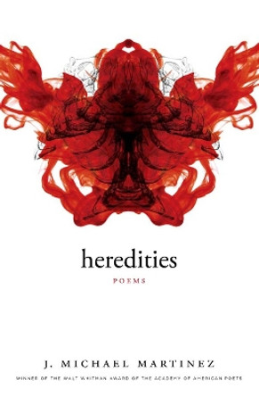 Heredities: Poems by J. Michael Martinez 9780807136430