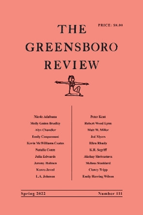 The Greensboro Review: Number 111, Spring 2022 by Terry L Kennedy 9780807852262