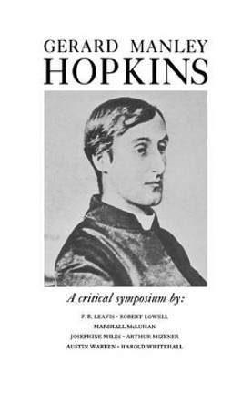 Gerard Manley Hopkins: A Critical Symposium by Gerard Manley Hopkins 9780811204798