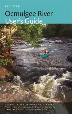 Ocmulgee River User's Guide by Joe Cook 9780820358901